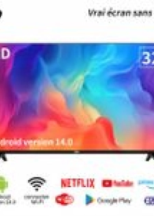 TV Intelligente 32" Android 14 - sans bordure - HD - WiFi